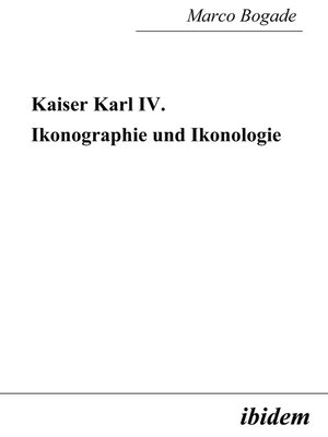 cover image of Kaiser Karl IV.--Ikonographie und Ikonologie